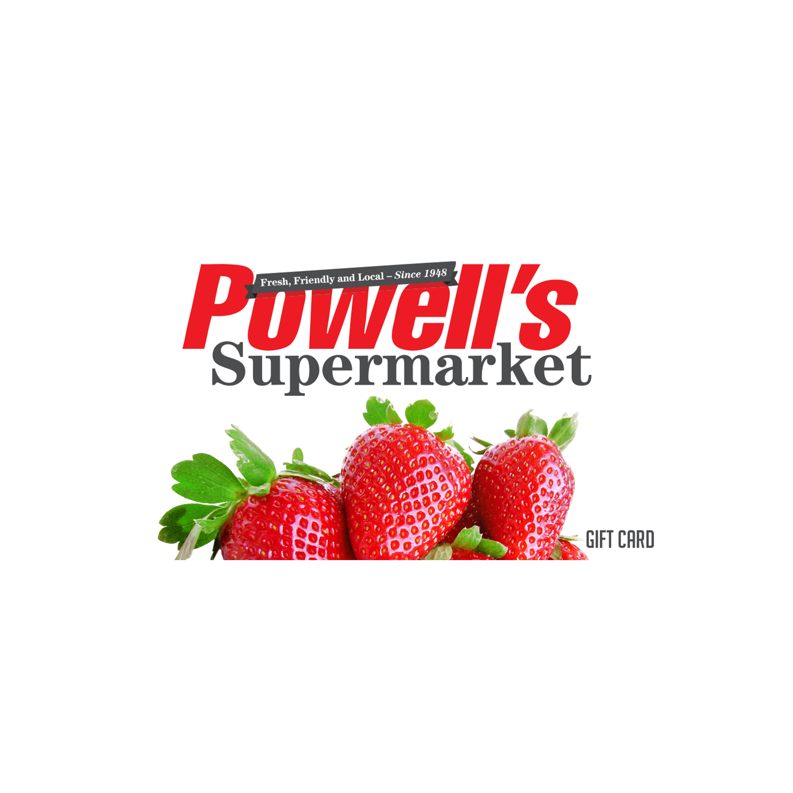 POWELL'S GIFT CARD 50 Powell's Supermarkets